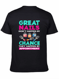 Great Nails Appointment T-Shirt