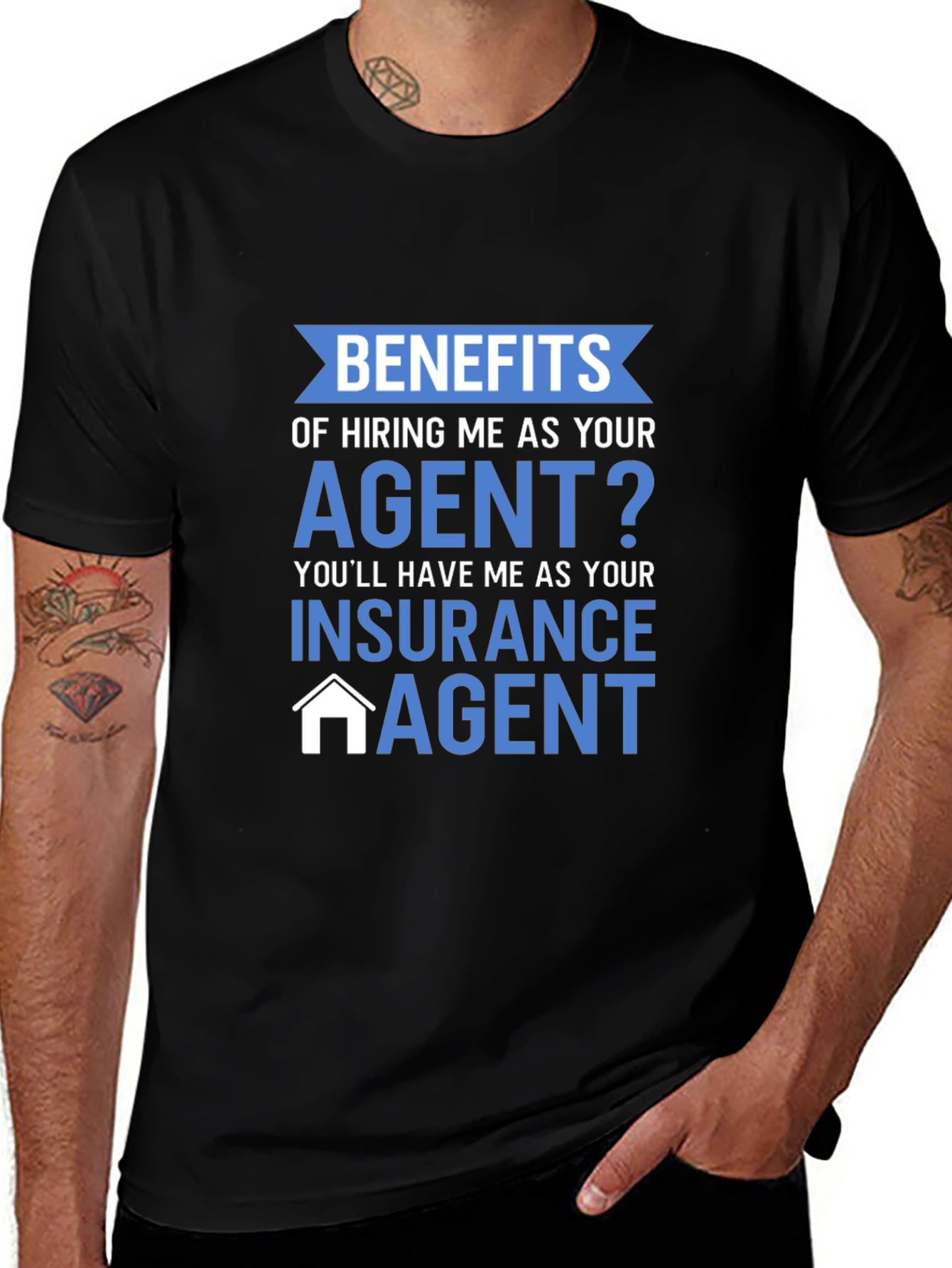 Insurance Agent T-Shirt - Benefits of Hiring