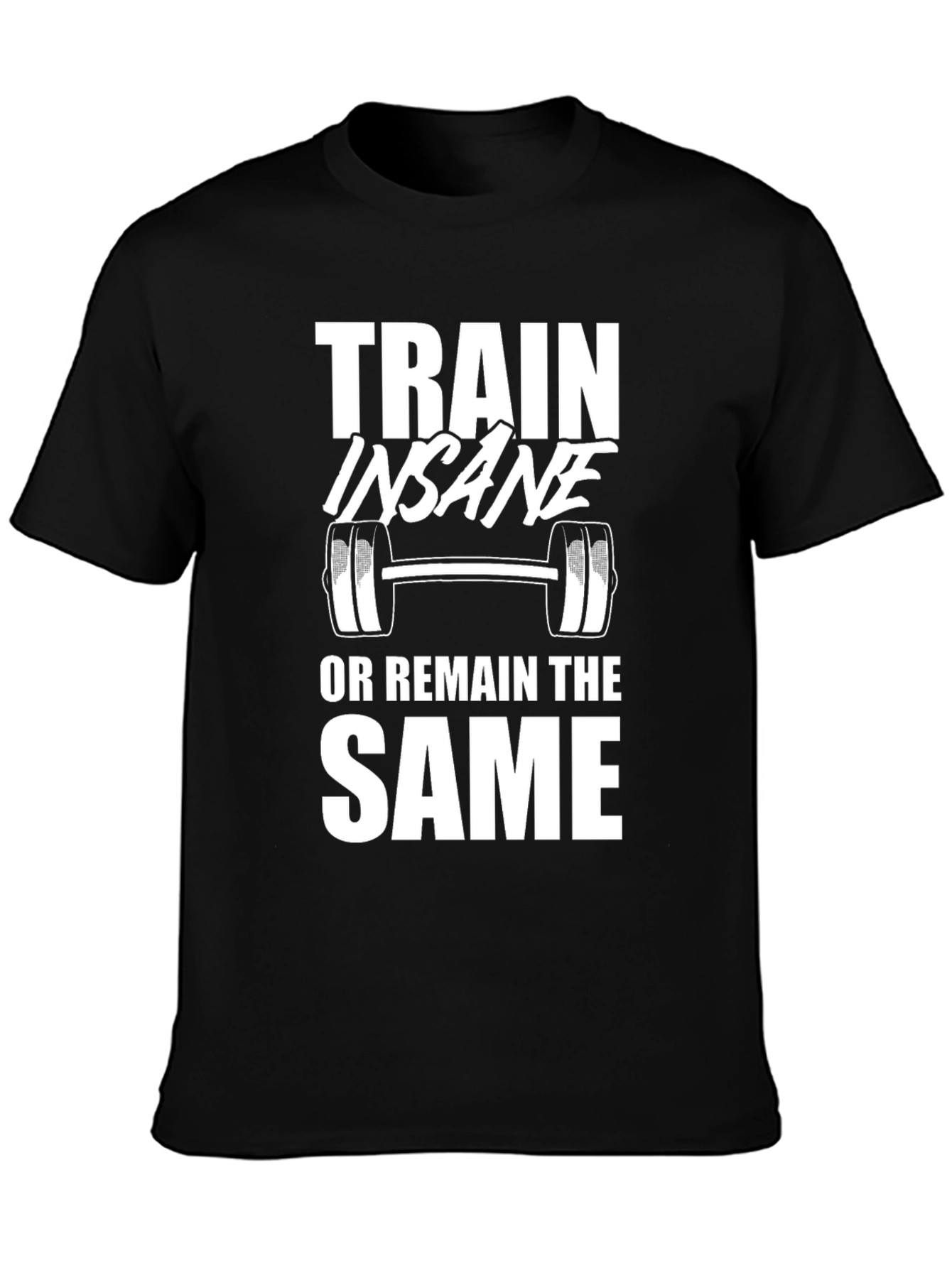Train Insane Graphic T-Shirt - Fitness Motivation Tee