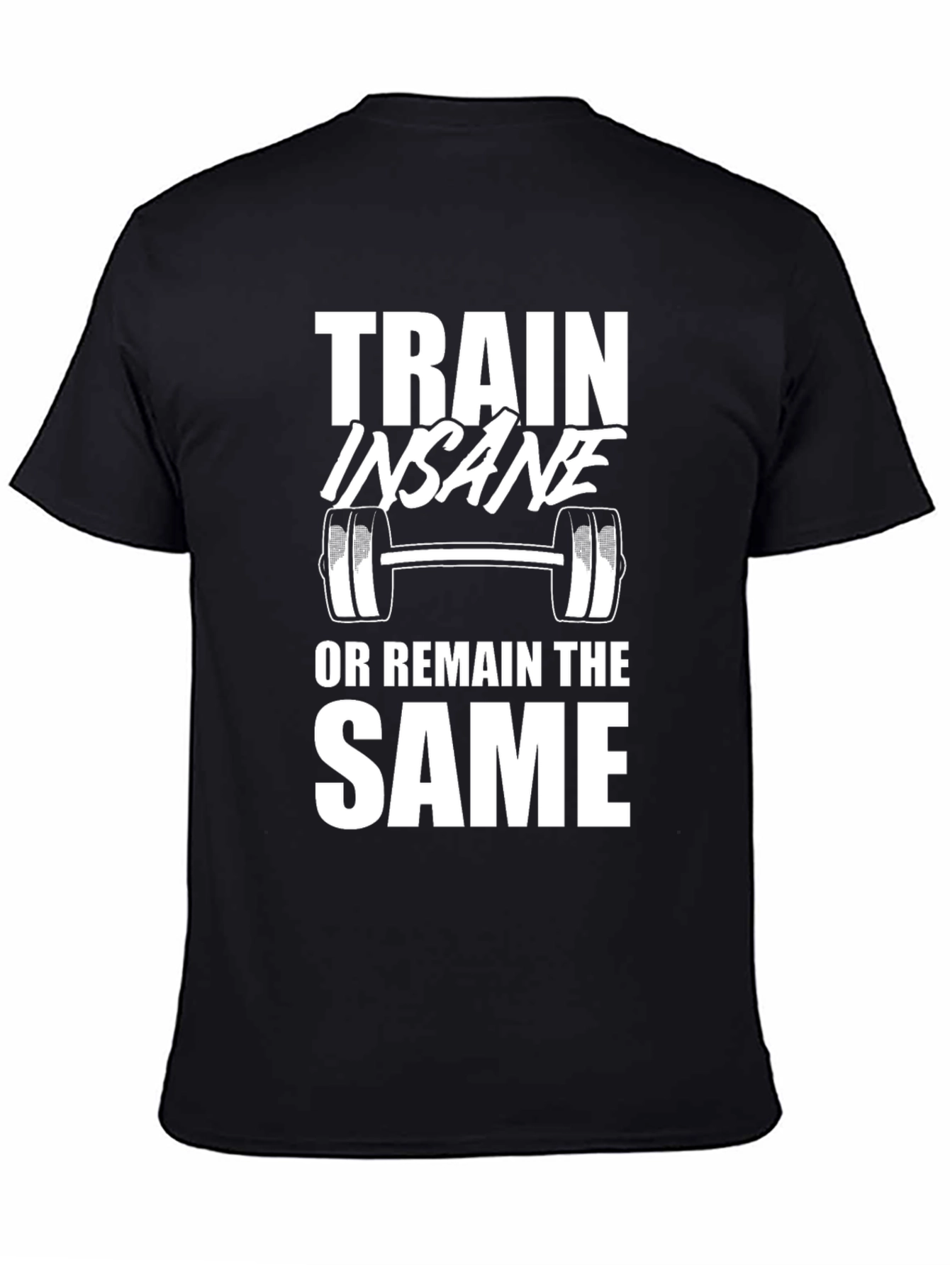 Train Insane Graphic T-Shirt - Fitness Motivation Tee