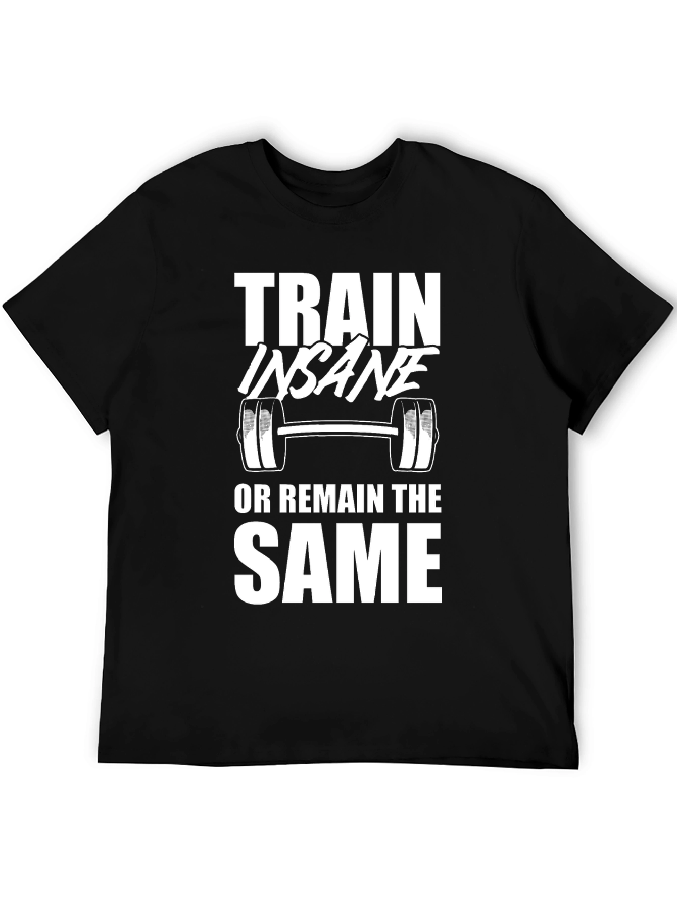 Train Insane Graphic T-Shirt - Fitness Motivation Tee