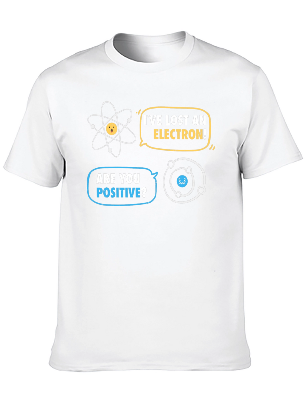 Funny Chemistry T-Shirt - Ive Lost An Electron
