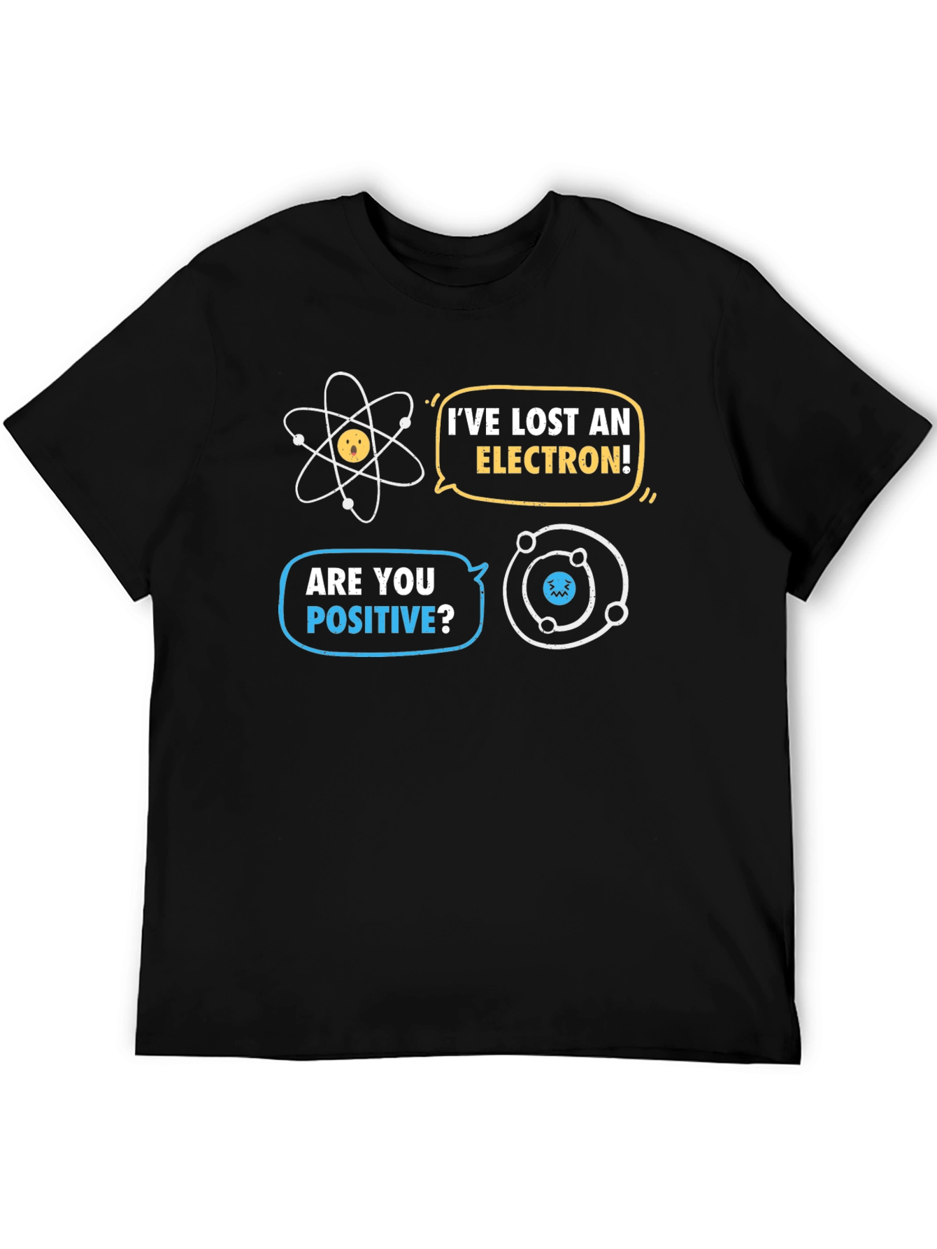 Funny Chemistry T-Shirt - Ive Lost An Electron