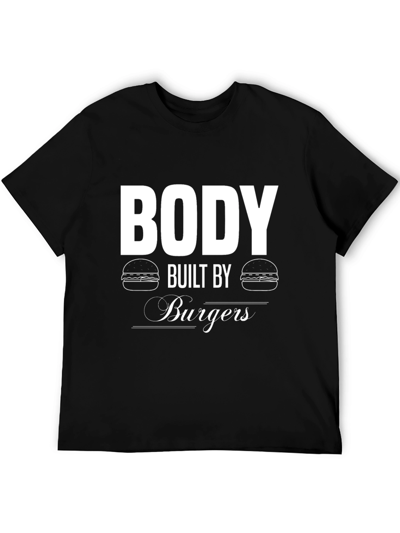 Body Built By Burgers Black T-Shirt
