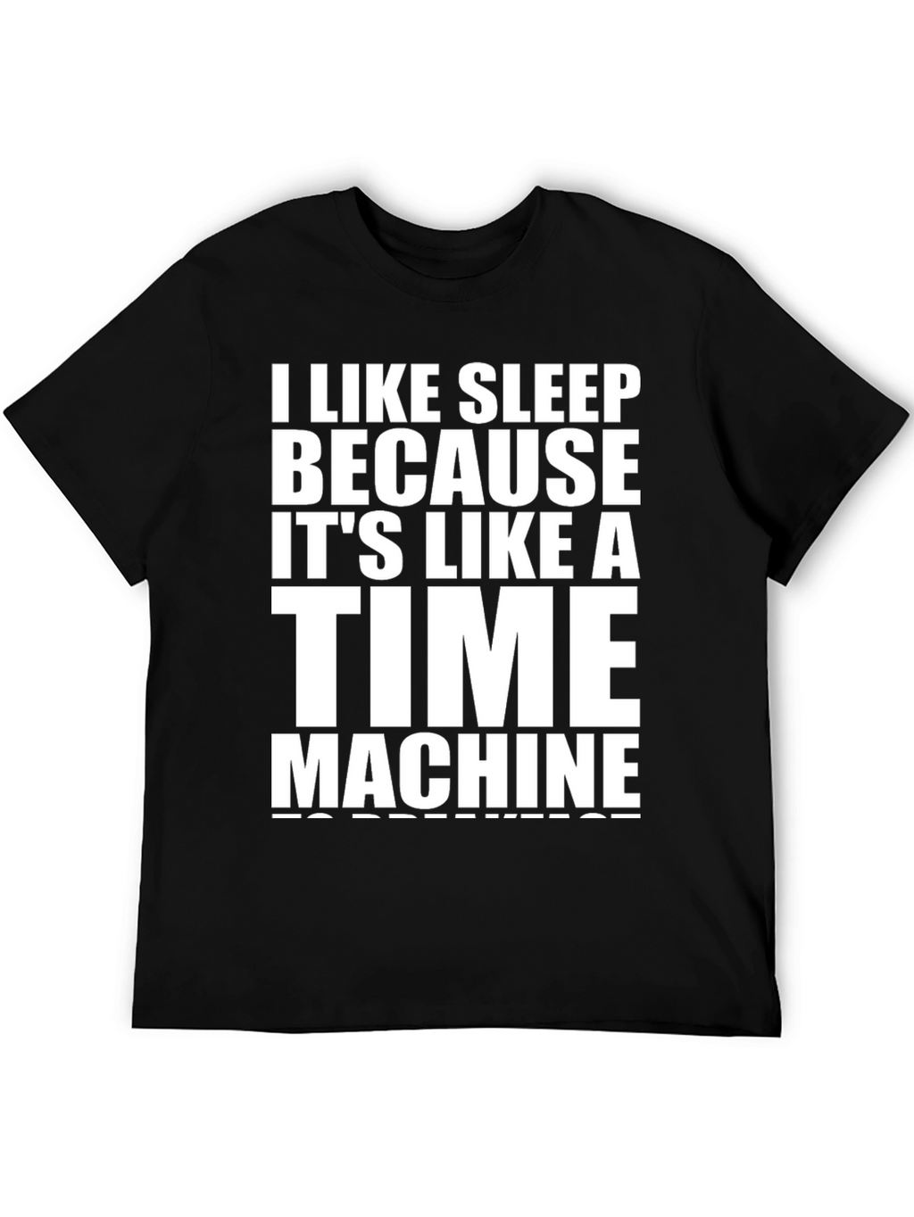 I Like Sleep Time Machine Black Graphic T-Shirt