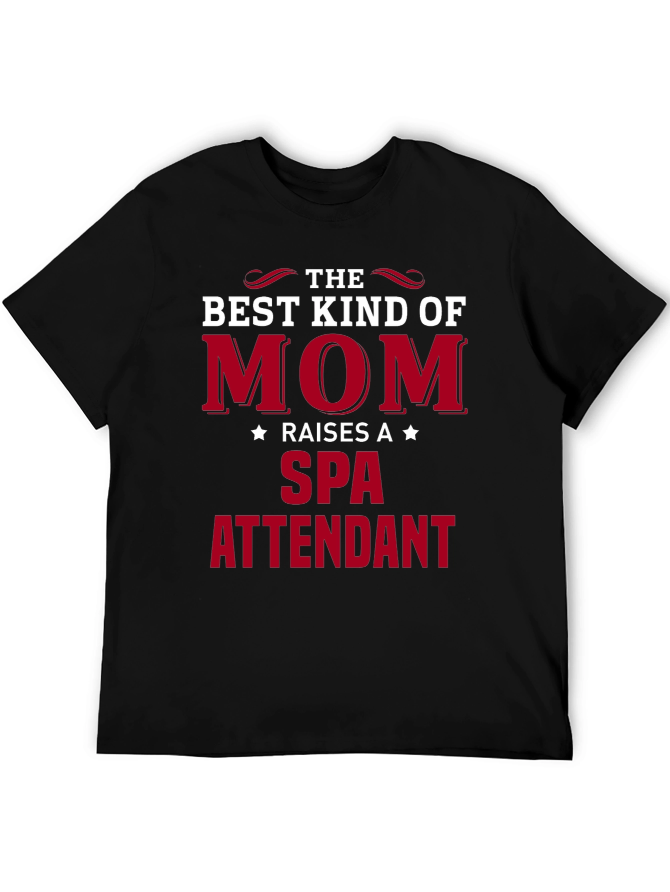 Best Kind of Mom Spa Attendant T-Shirt