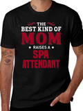 Best Kind of Mom Spa Attendant T-Shirt