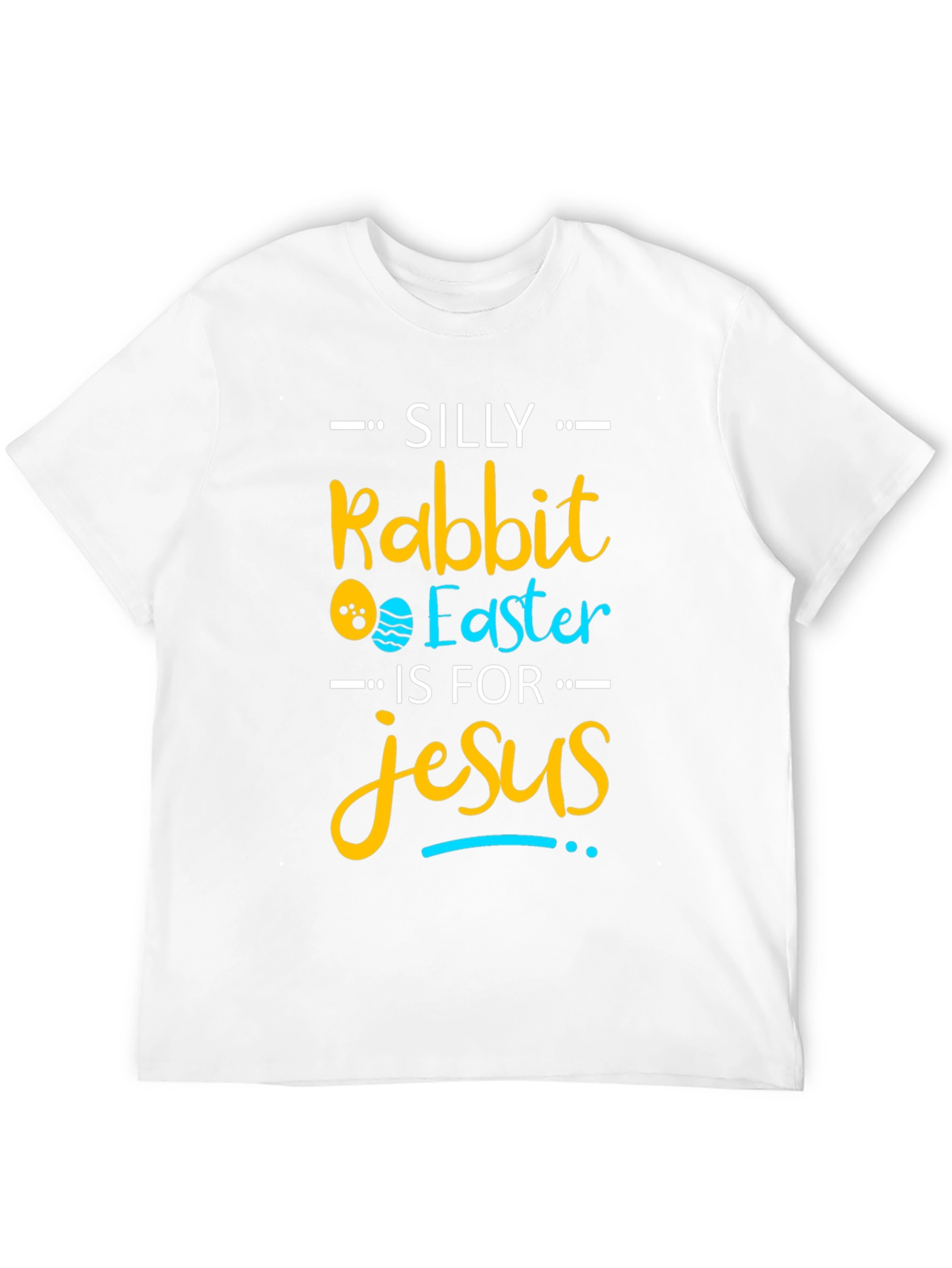 Silly Rabbit Easter Jesus T-Shirt