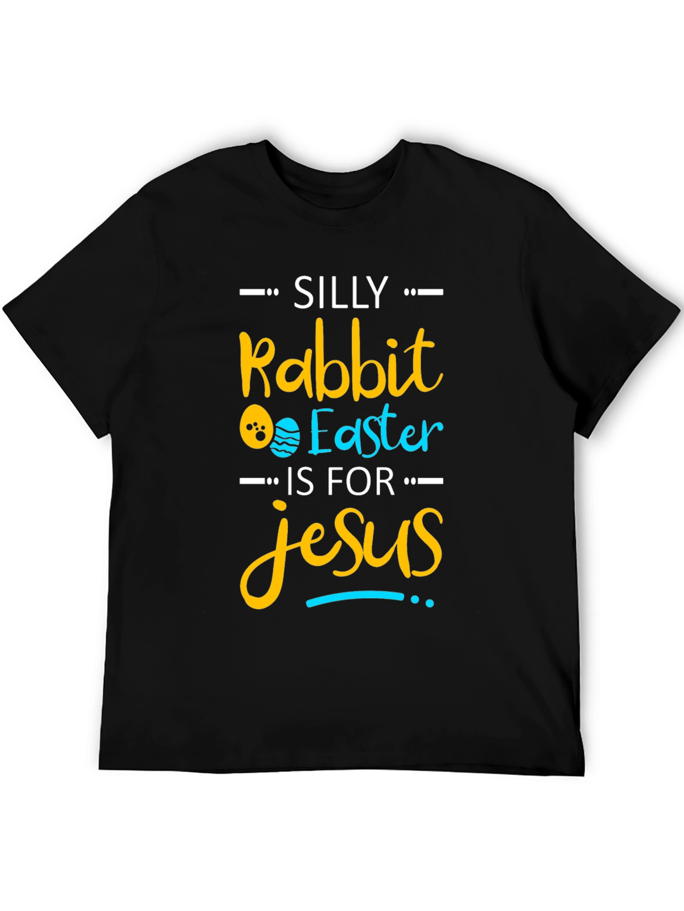 Silly Rabbit Easter Jesus T-Shirt