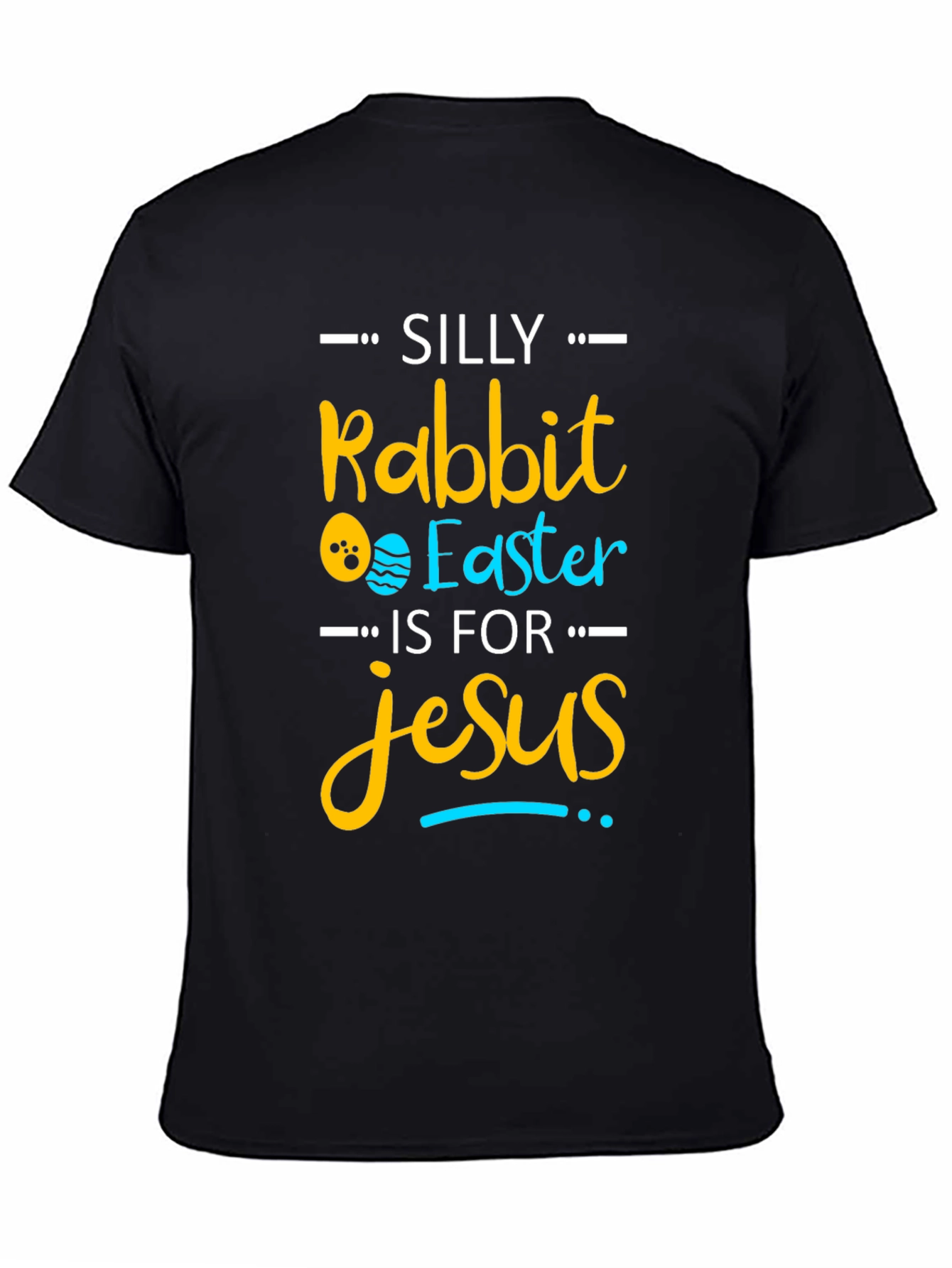 Silly Rabbit Easter Jesus T-Shirt