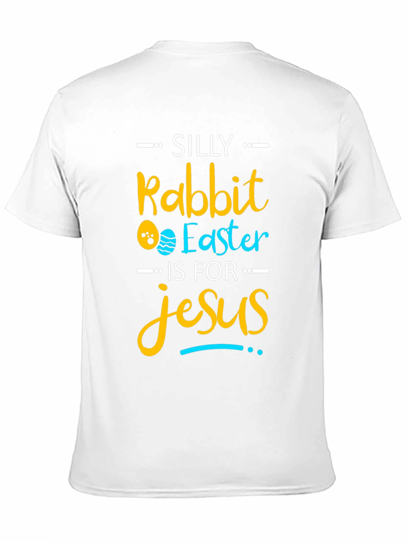Silly Rabbit Easter Jesus T-Shirt