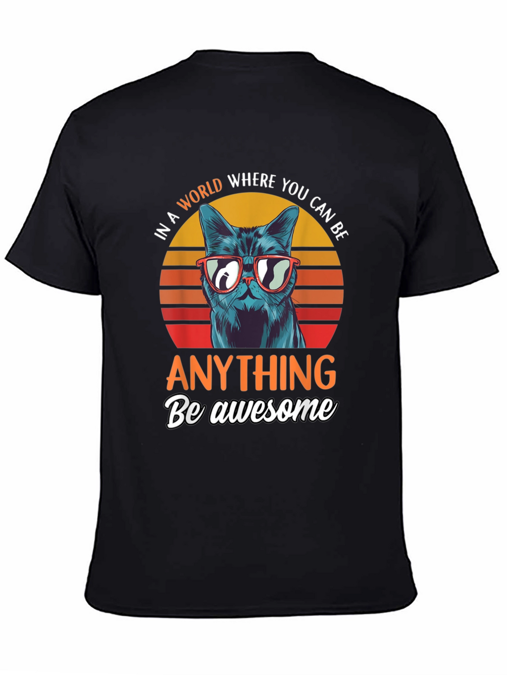Be Awesome Cat T-Shirt - Funny Cat Graphic Tee