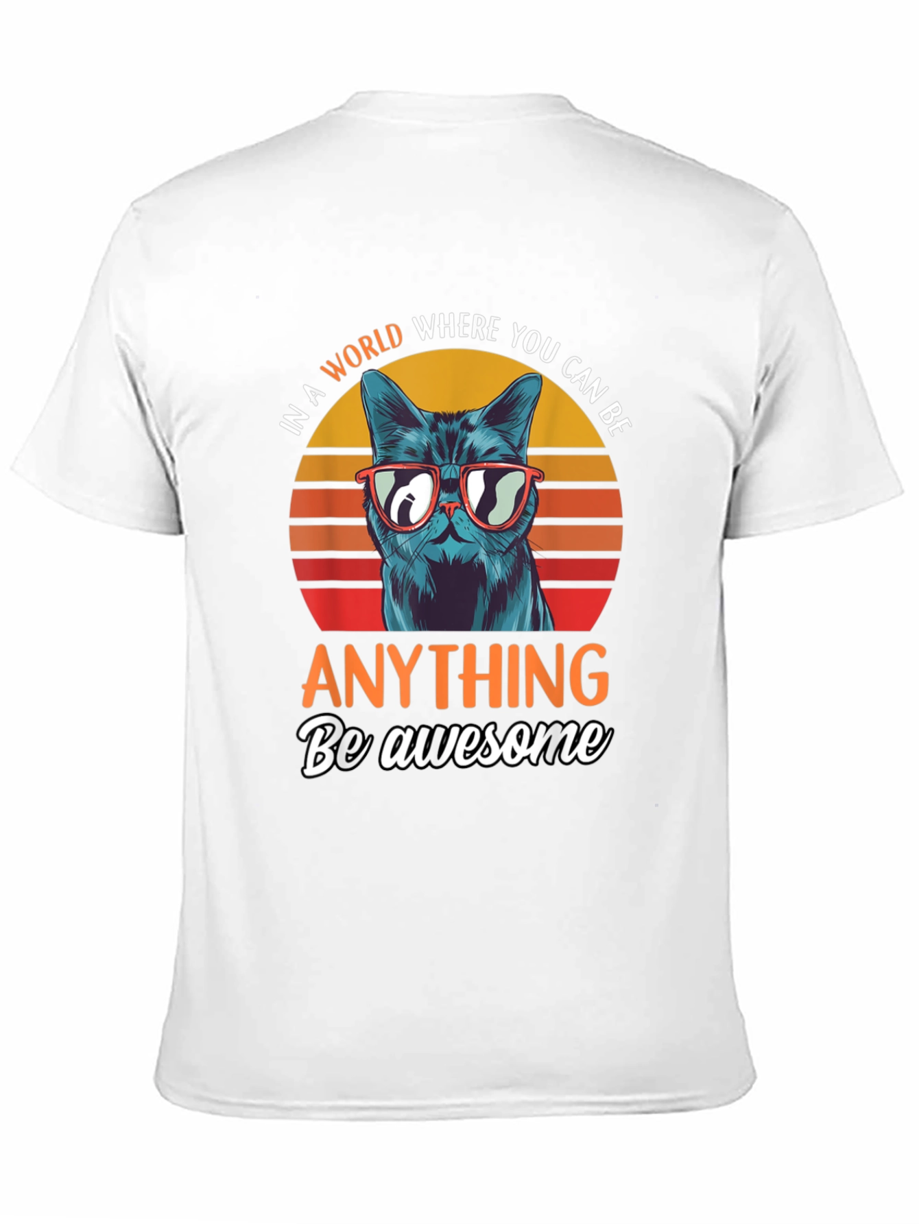 Be Awesome Cat T-Shirt - Funny Cat Graphic Tee