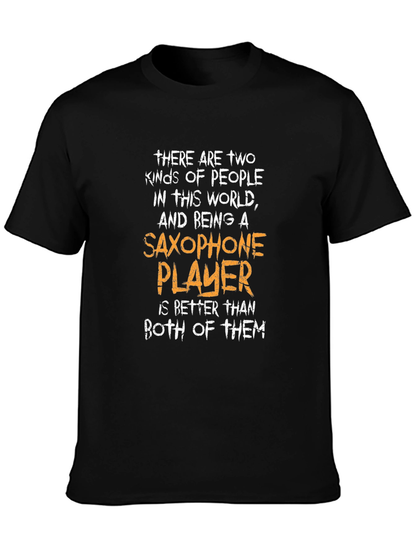 Saxophone Player T-Shirt - Funny Music Lover Tee