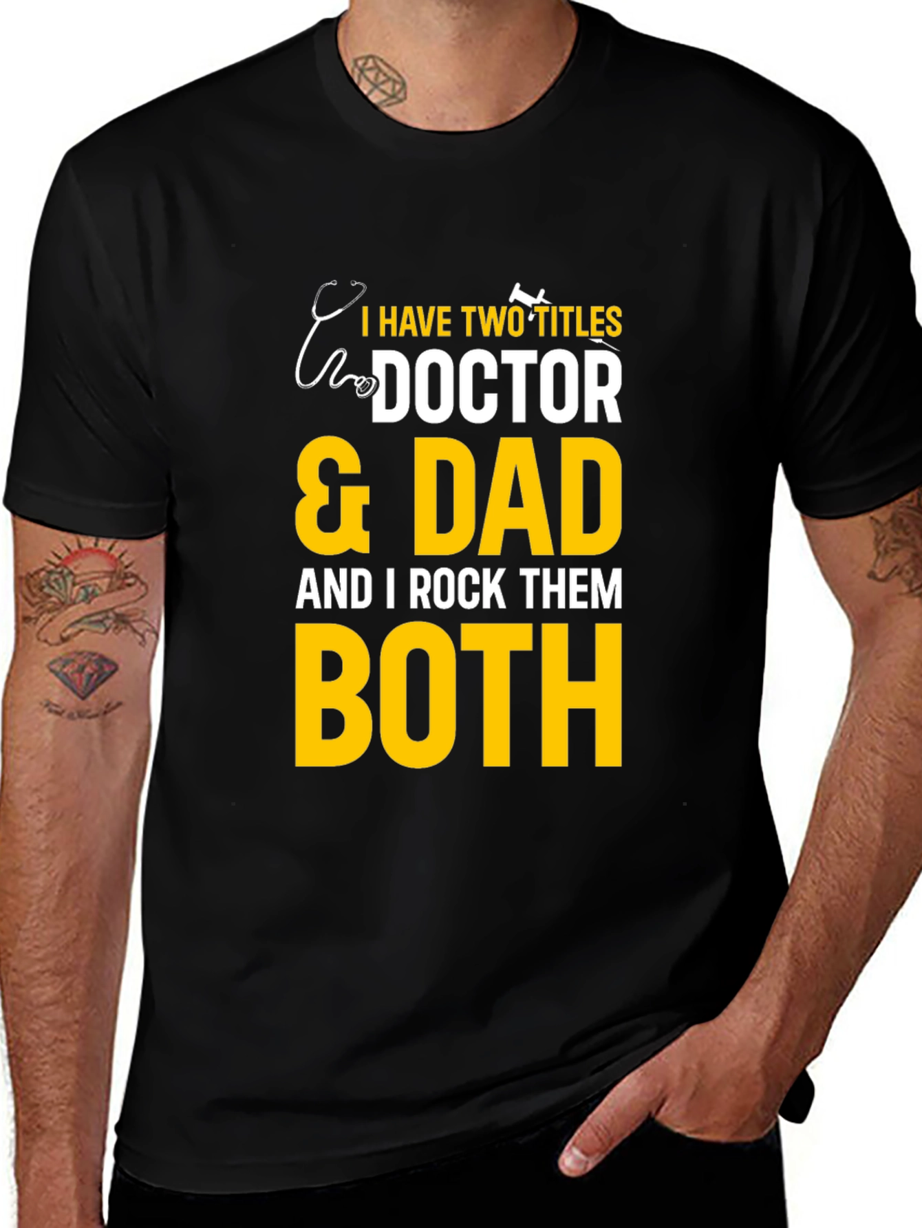 Doctor & Dad T-Shirt - I Rock Them Both