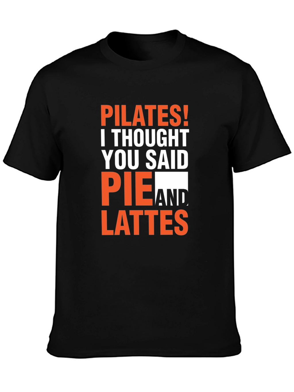 Pilates Pie Lattes Funny Graphic T-Shirt
