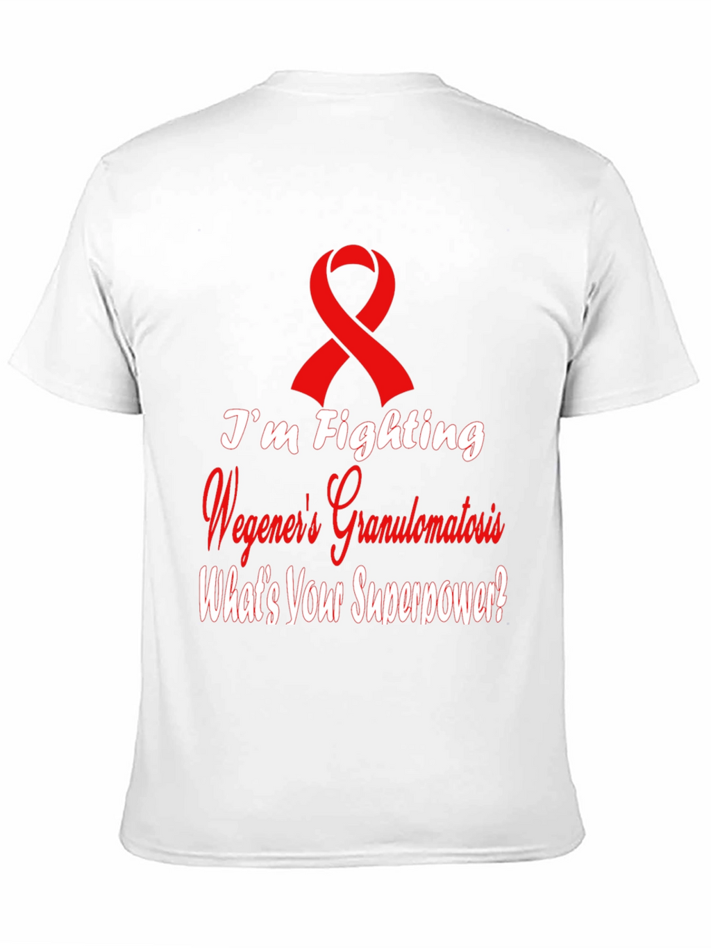 Wegeners Granulomatosis Awareness T-Shirt