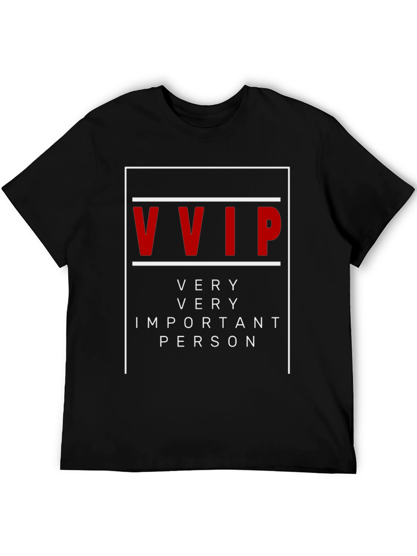 VVIP Very Very Important Person Graphic Tee