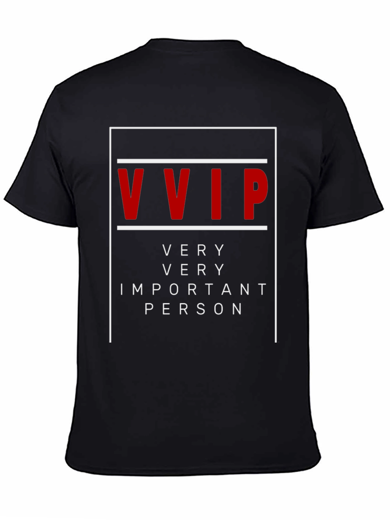 VVIP Very Very Important Person Graphic Tee