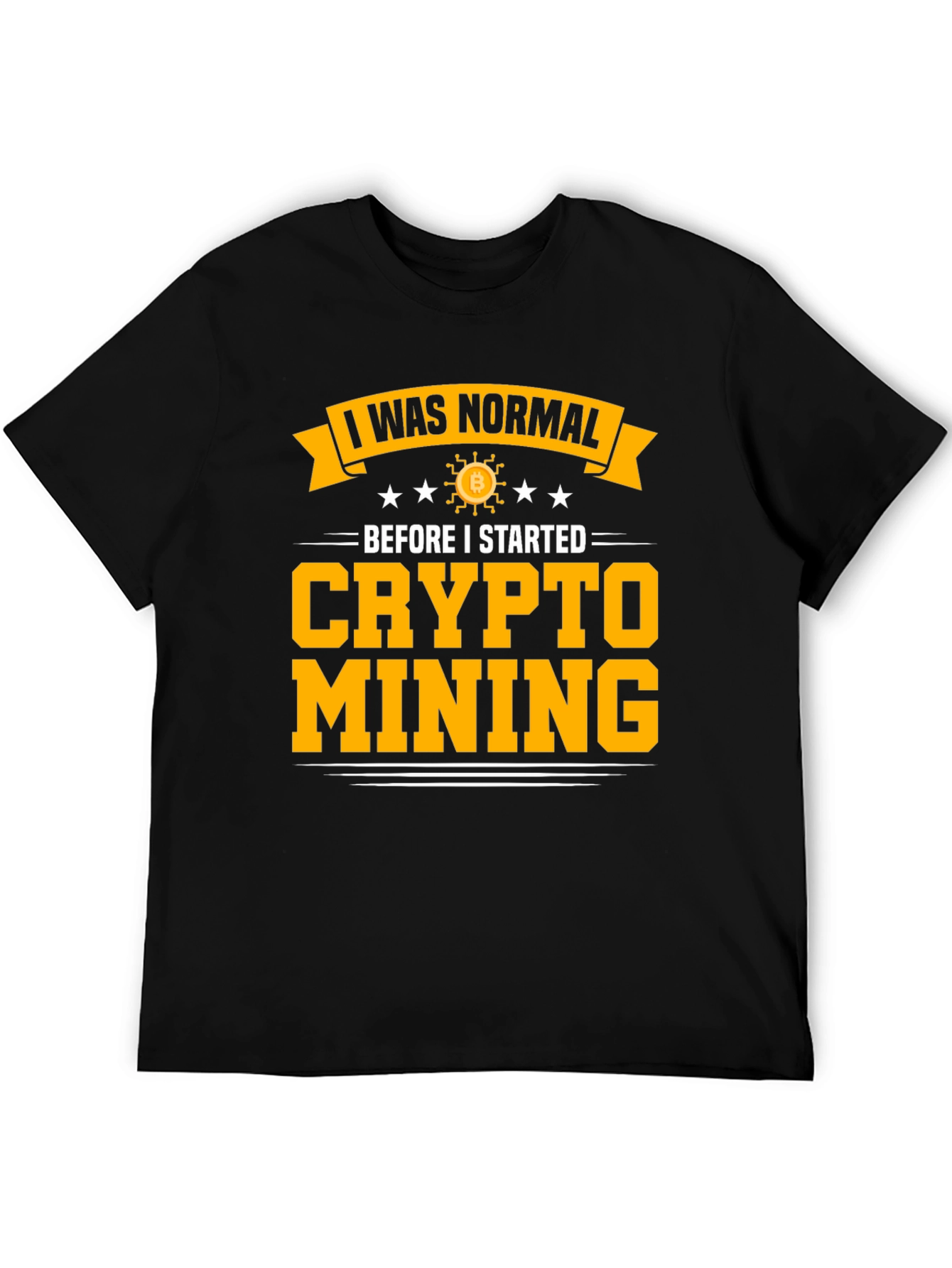 Crypto Mining T-Shirt - Funny Bitcoin Tee