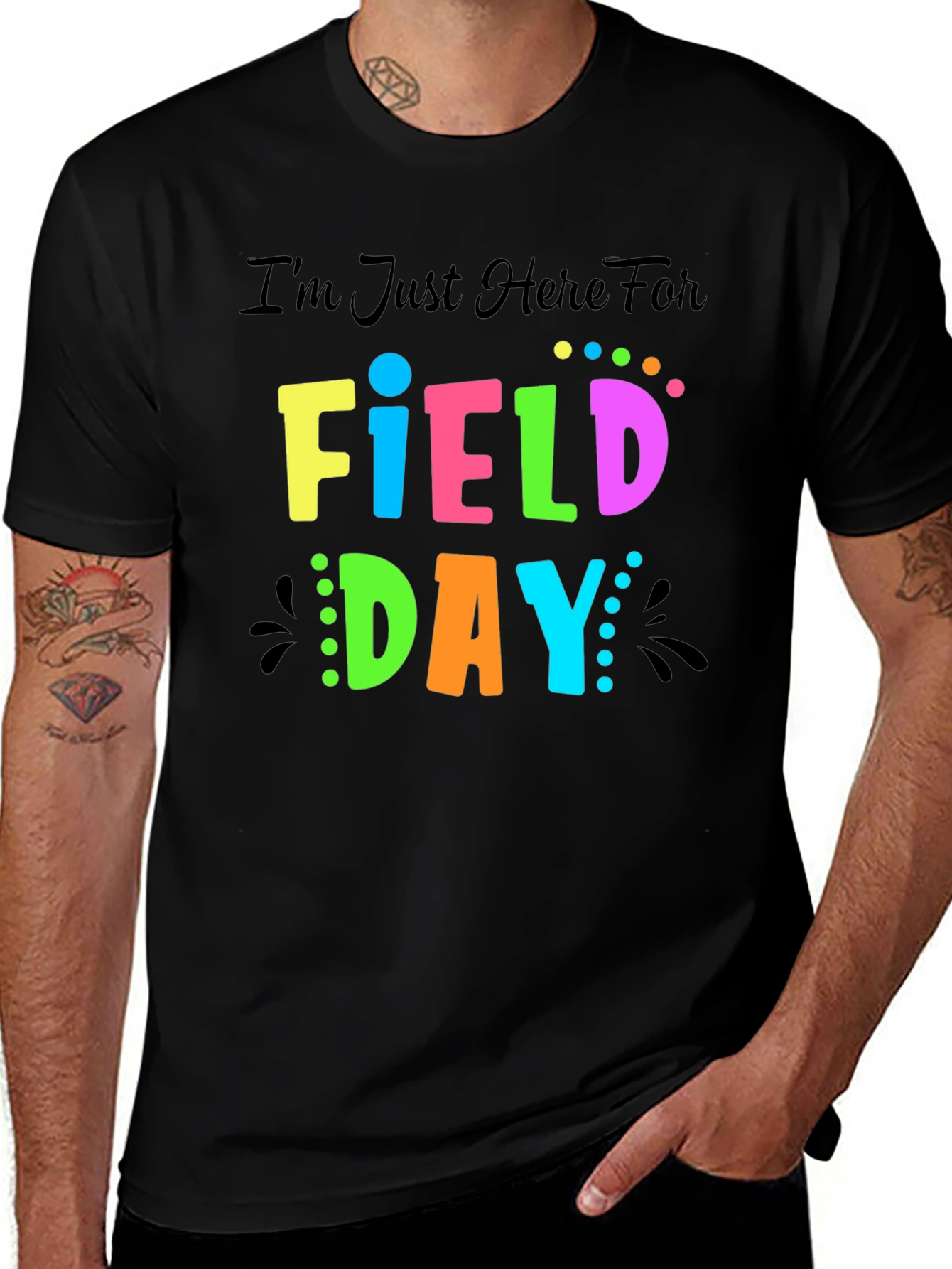 Im Just Here For Field Day T-Shirt