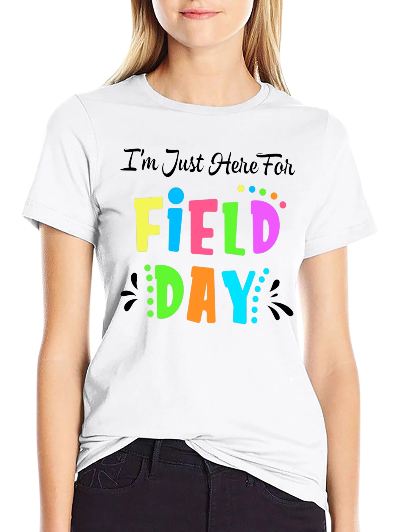 Im Just Here For Field Day T-Shirt