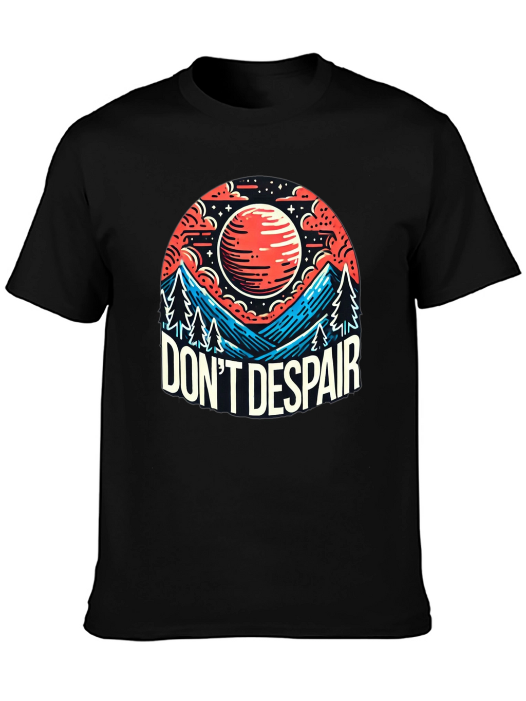 Dont Despair Graphic T-Shirt - Motivational Tee