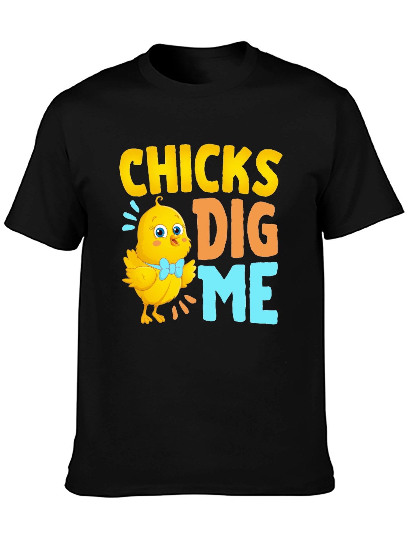 Funny Easter Chick T-Shirt - Chicks Dig Me!