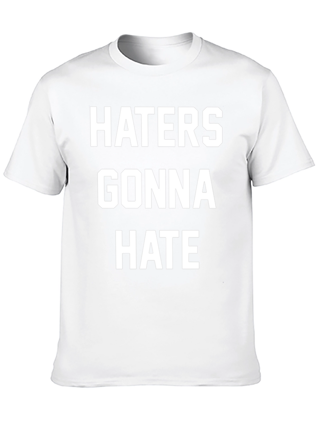 Haters Gonna Hate Black Graphic T-Shirt