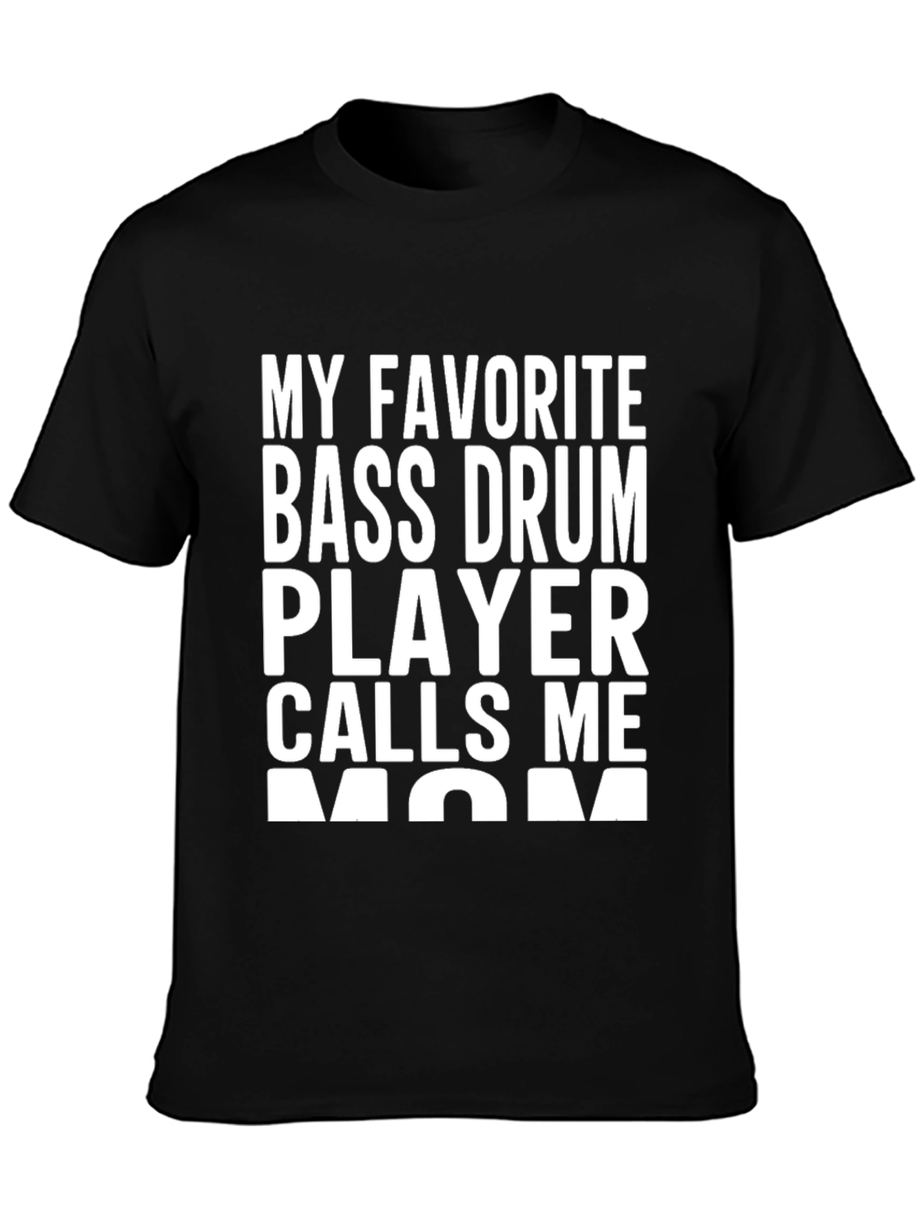 Bass Drum Player Mom T-Shirt - Black