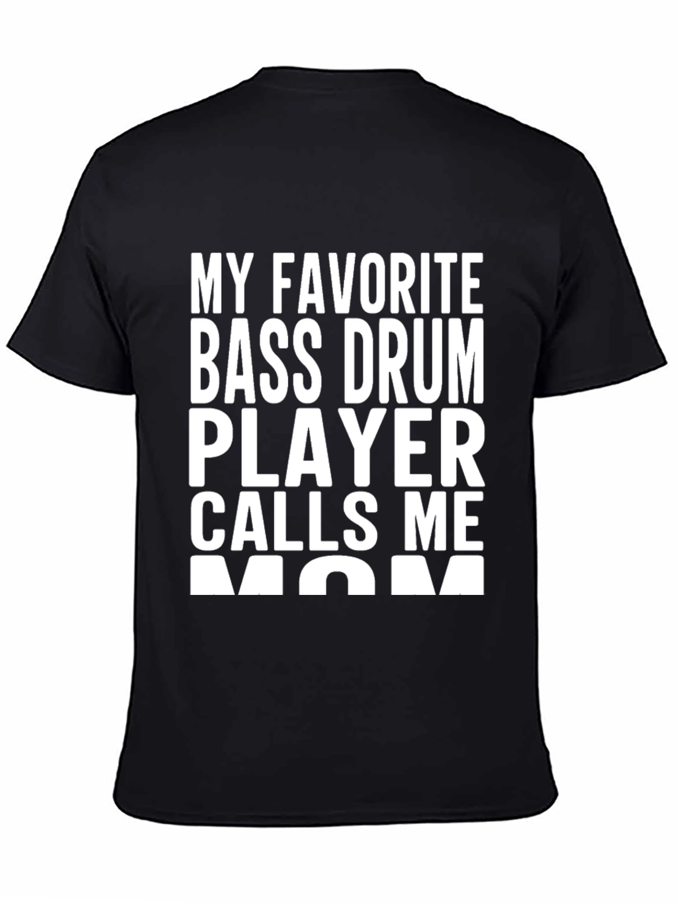 Bass Drum Player Mom T-Shirt - Black