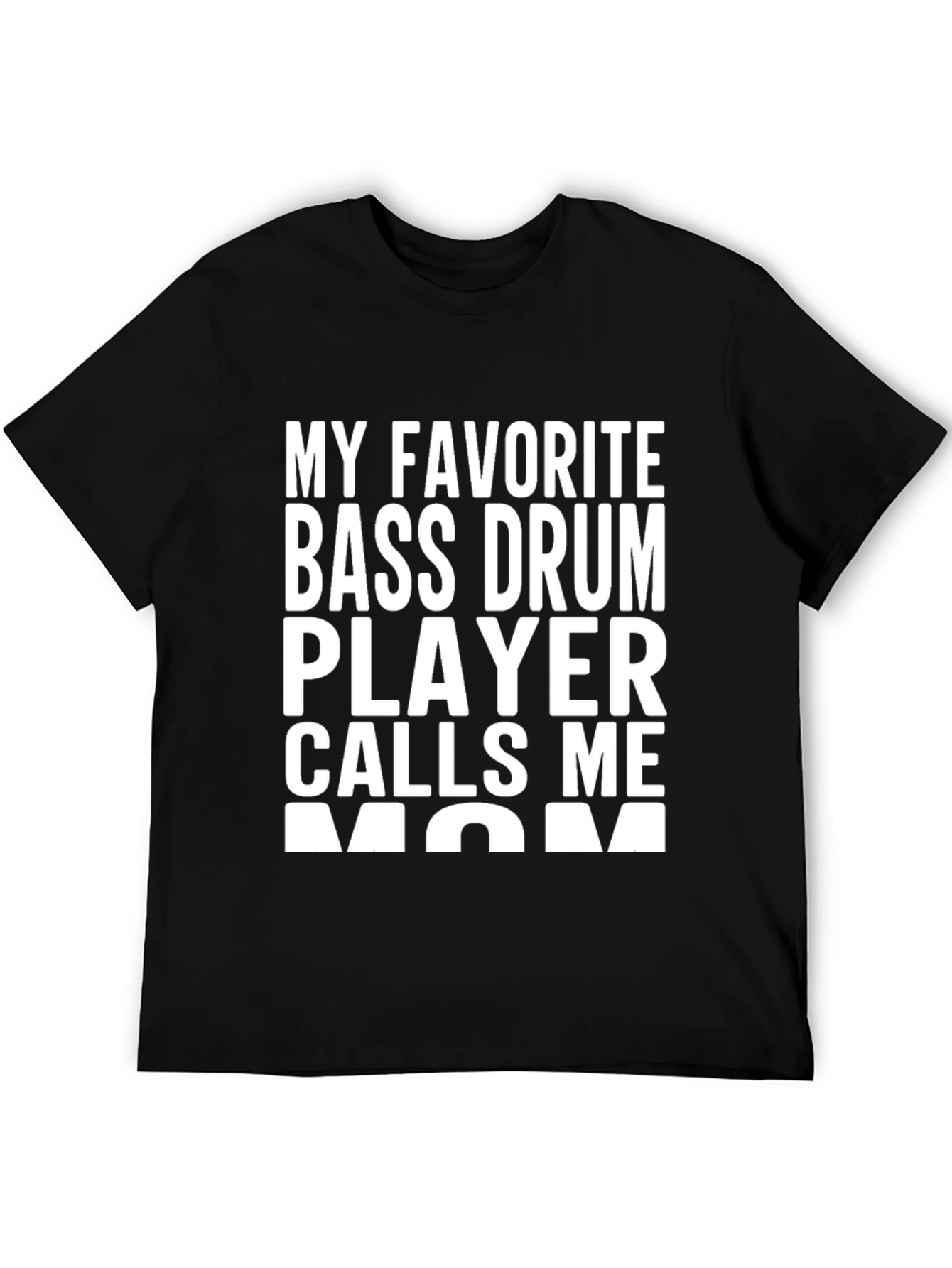Bass Drum Player Mom T-Shirt - Black