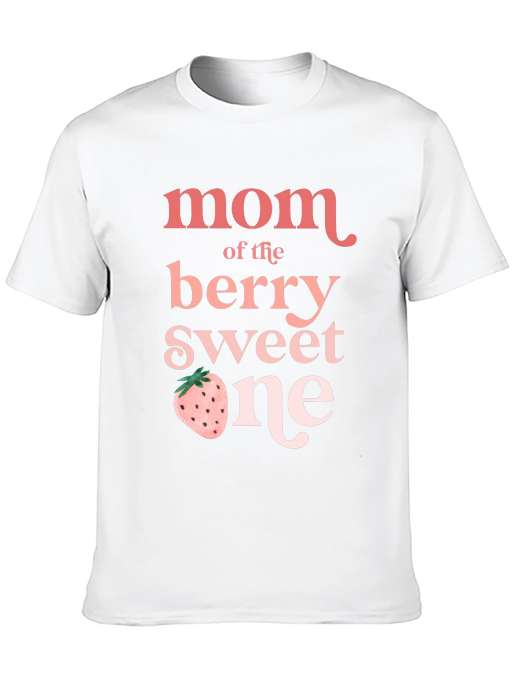 Mom of the Berry Sweet One T-Shirt
