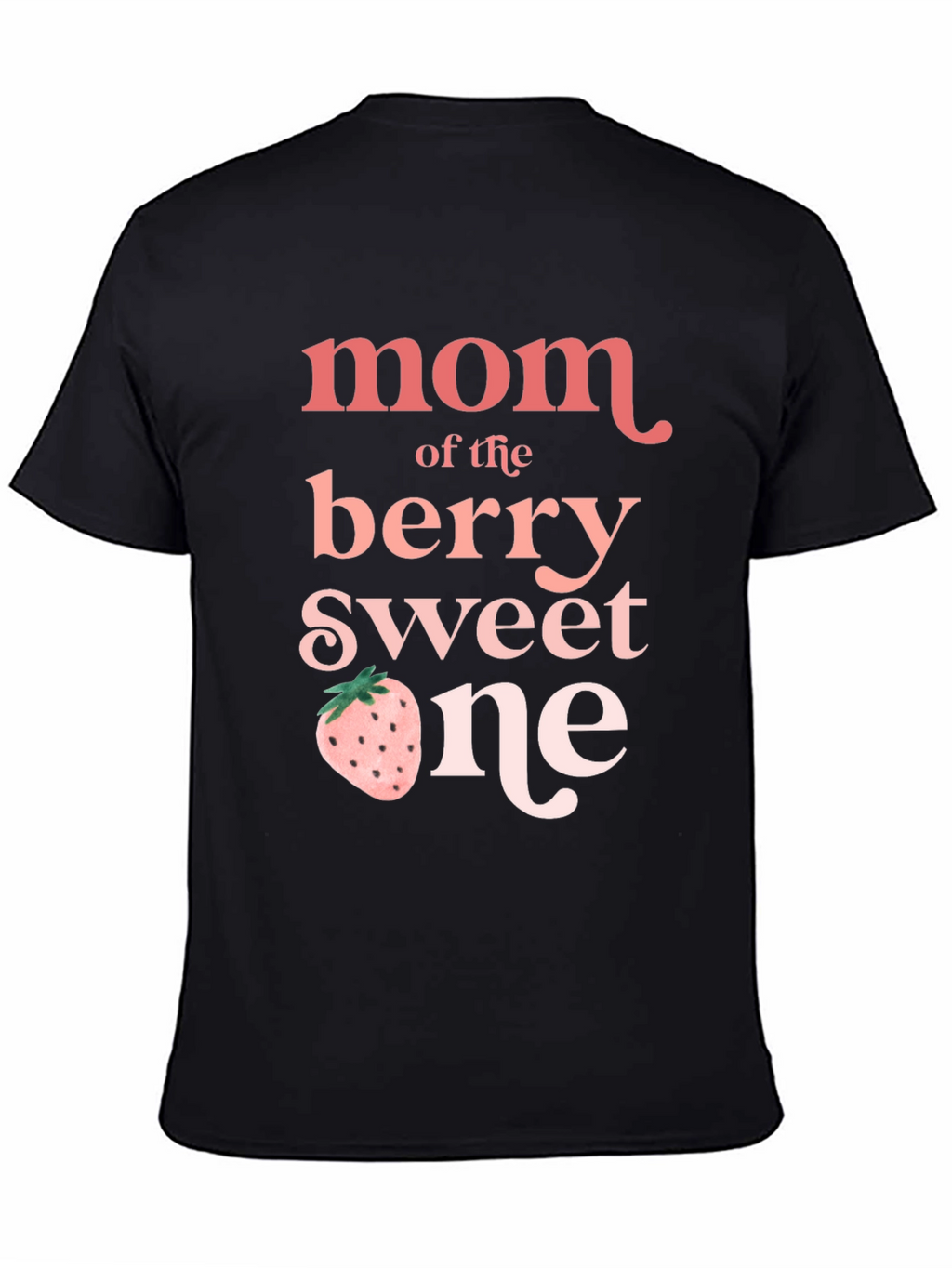 Mom of the Berry Sweet One T-Shirt