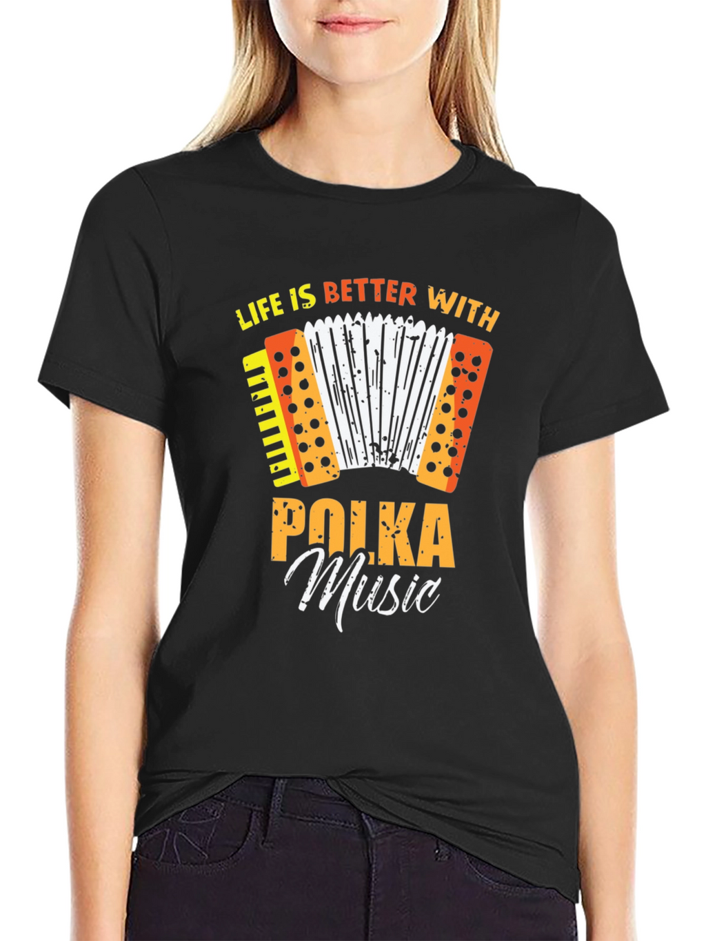 Life is Better with Polka Music T-Shirt