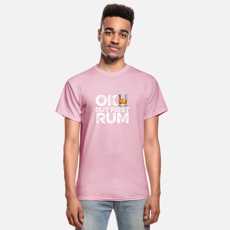 OK But First Rum T-Shirt Funny Drinking Alcohol