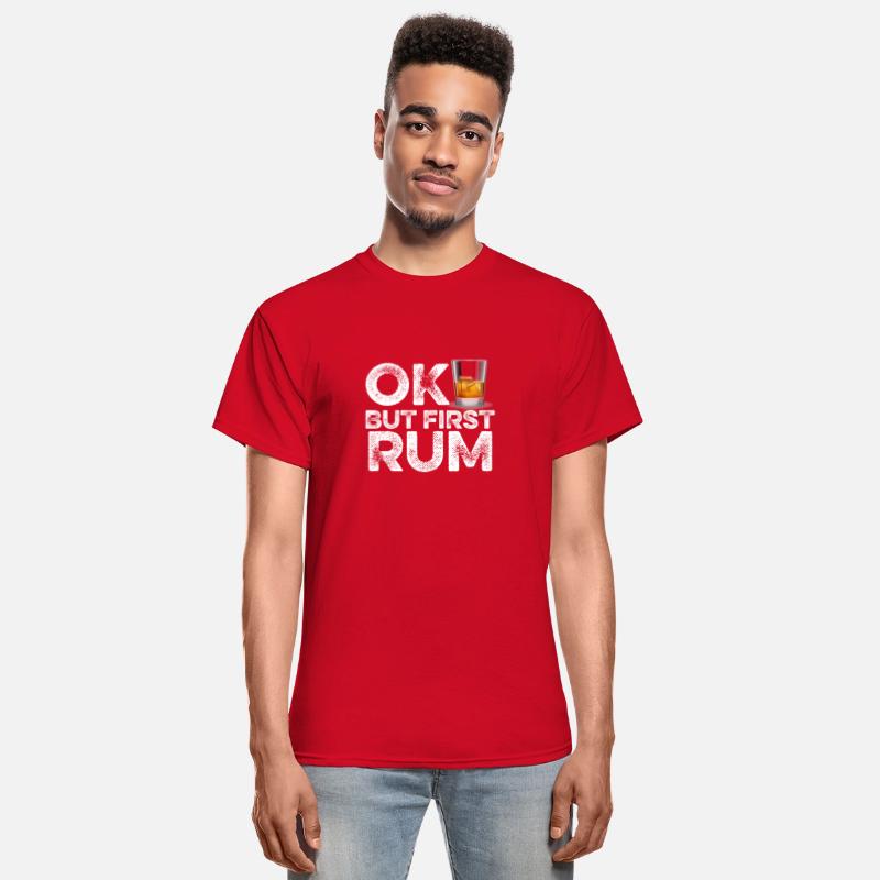 OK But First Rum T-Shirt Funny Drinking Alcohol