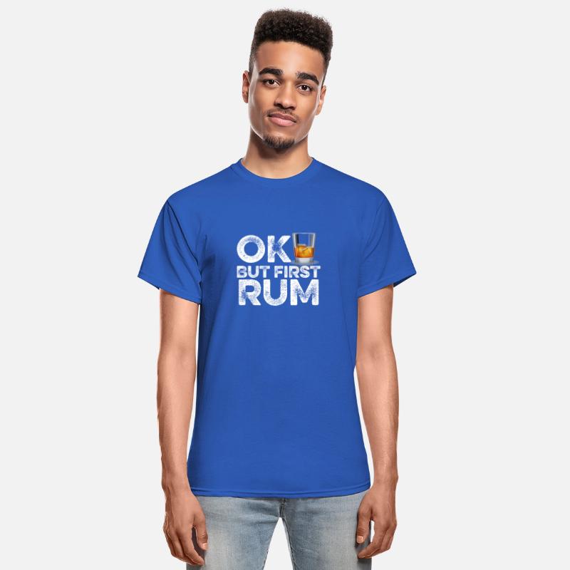 OK But First Rum T-Shirt Funny Drinking Alcohol