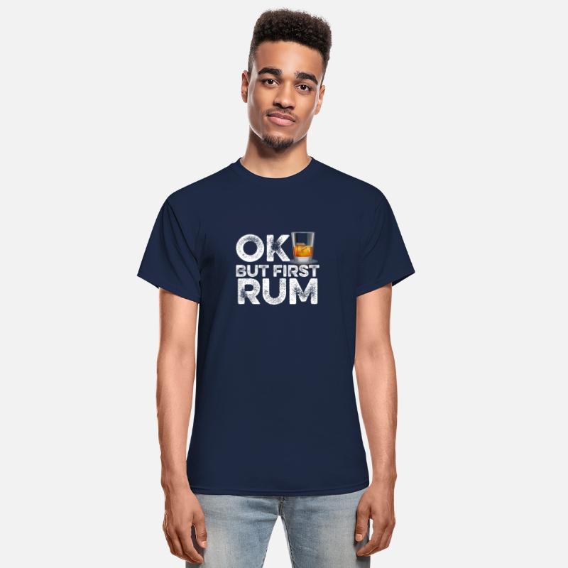 OK But First Rum T-Shirt Funny Drinking Alcohol