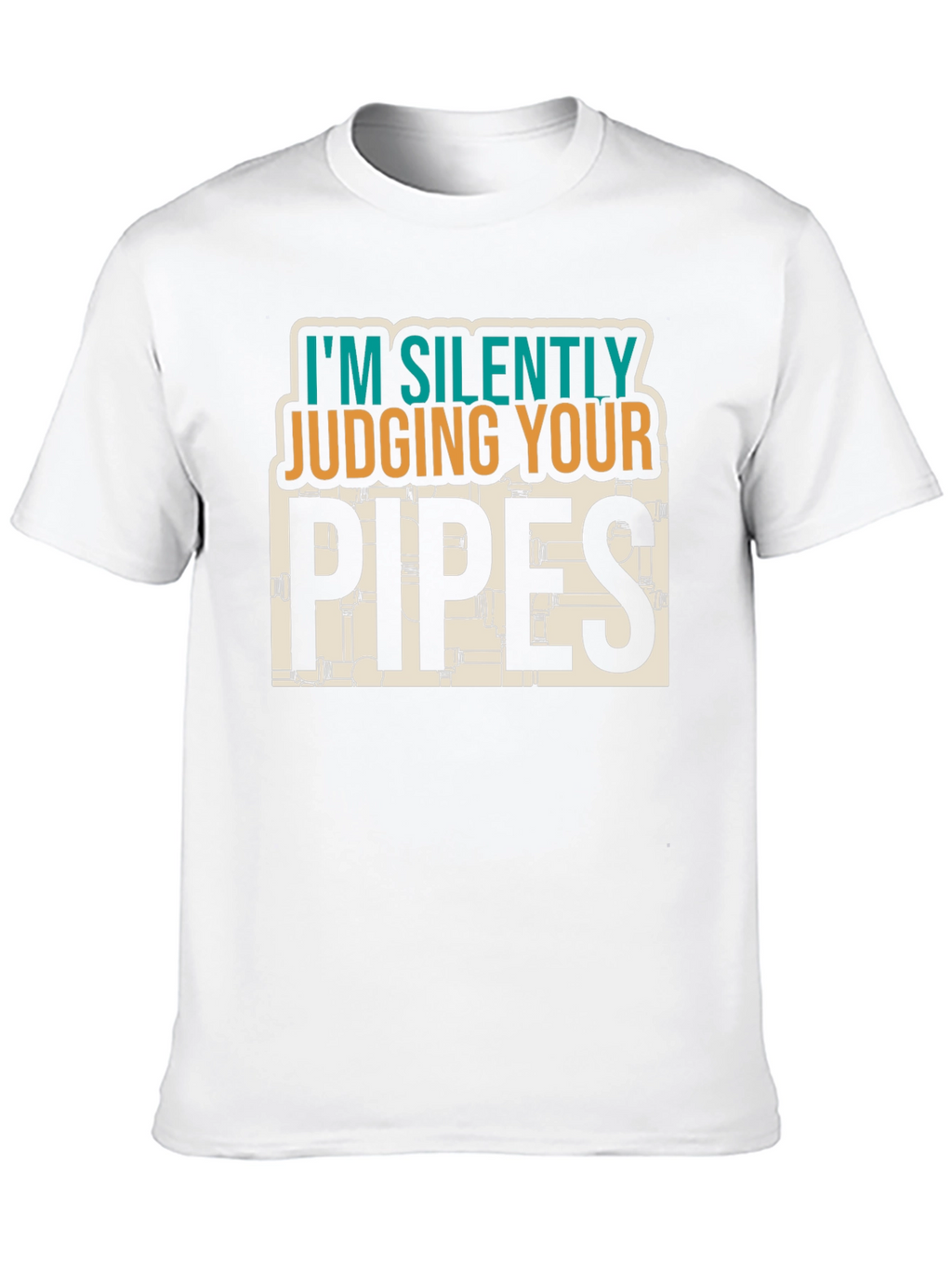 Silently Judging Your Pipes - Plumber T-Shirt