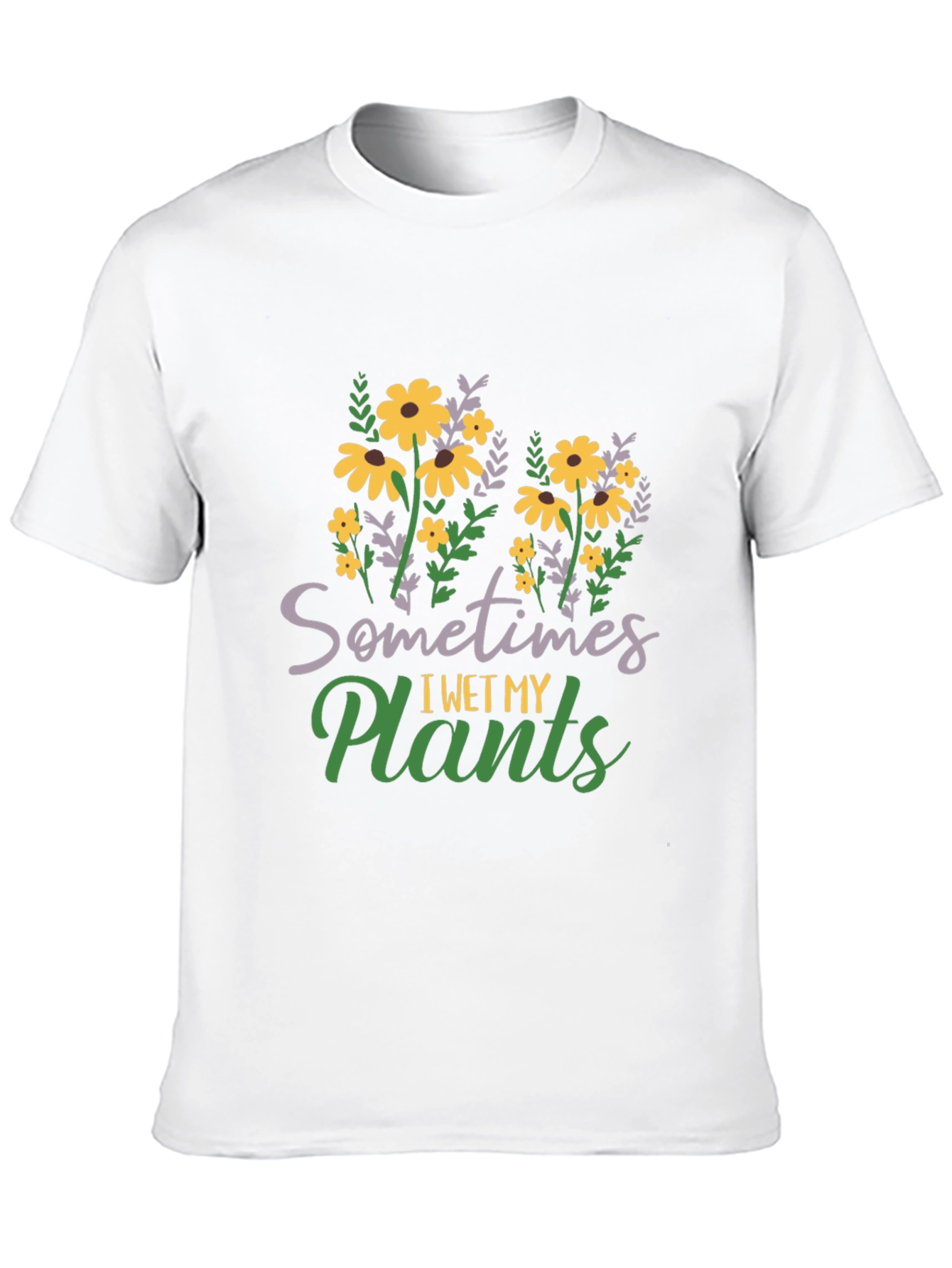 I Wet My Plants Graphic T-Shirt