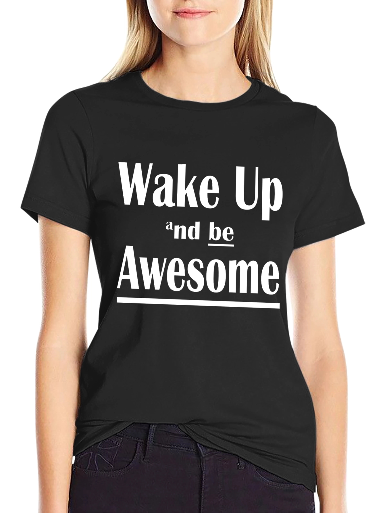 Wake Up Awesome Black T-Shirt