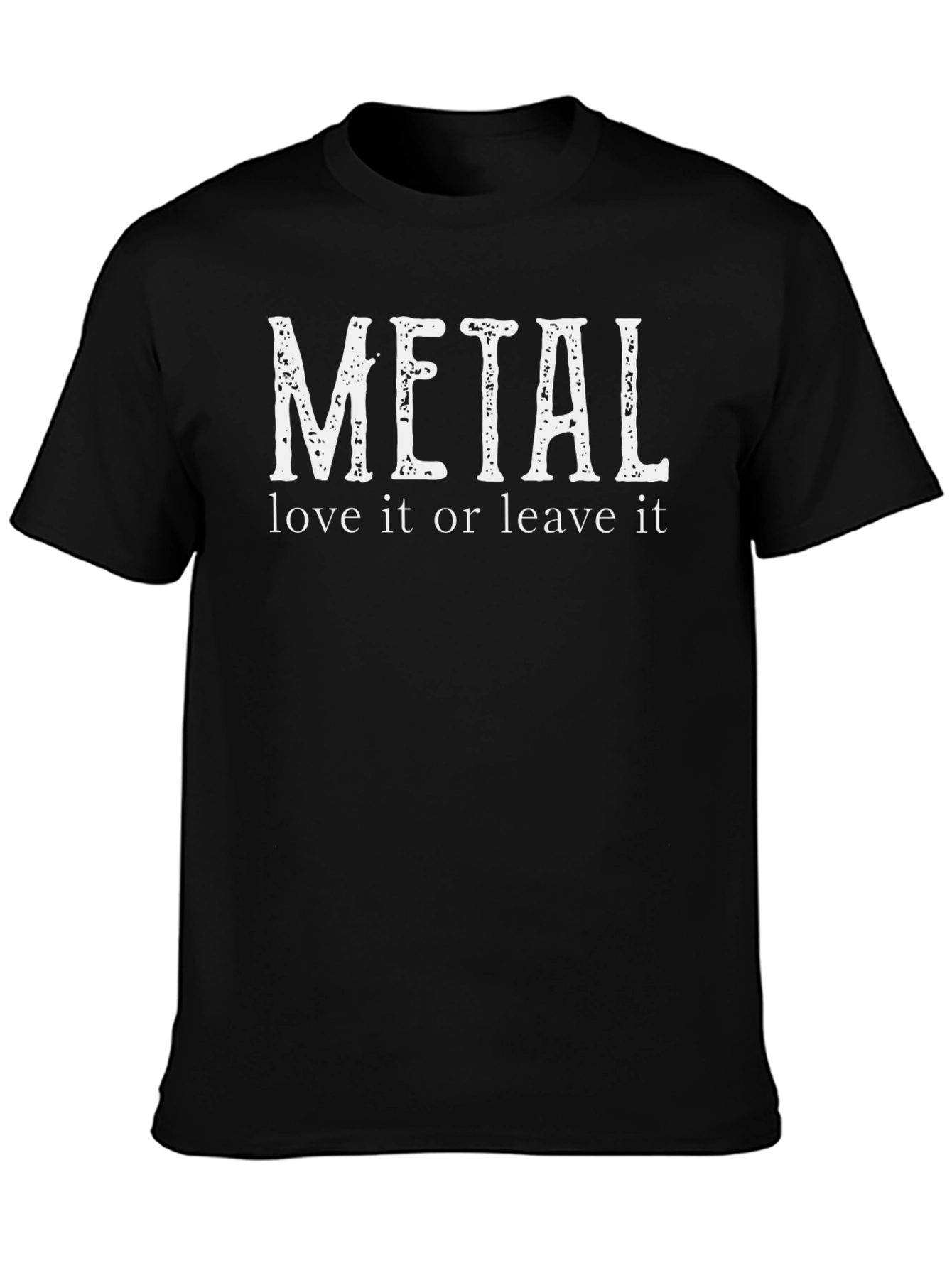 Metal Love It or Leave It Black Graphic Tee