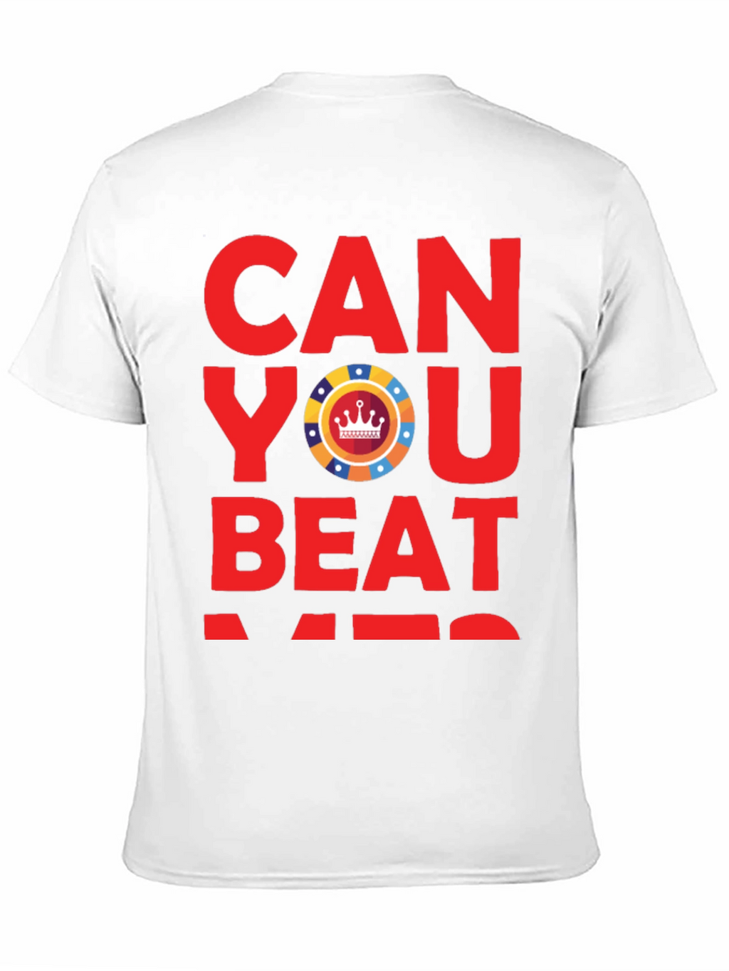 Can You Beat Me? Poker T-Shirt