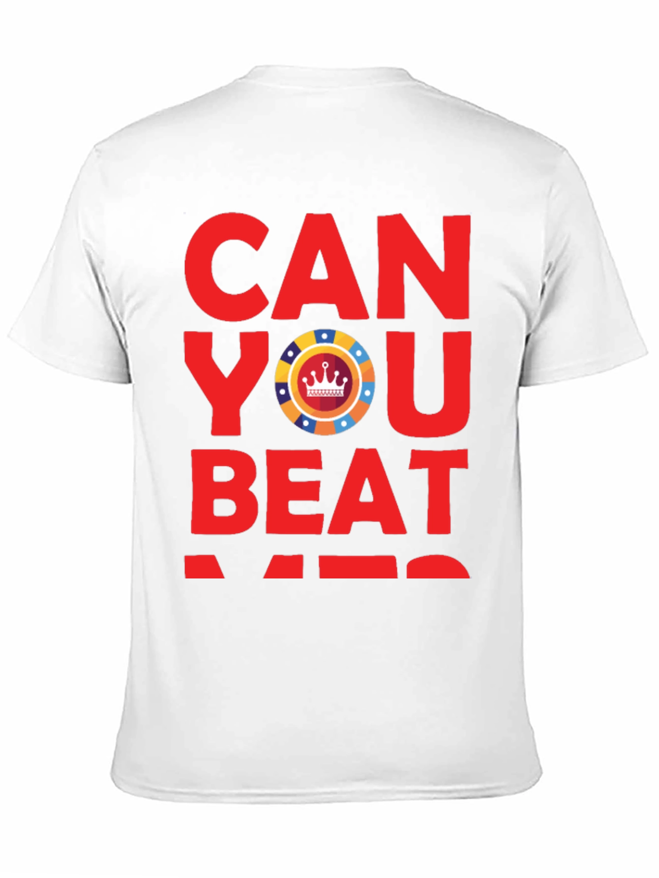 Can You Beat Me? Poker T-Shirt