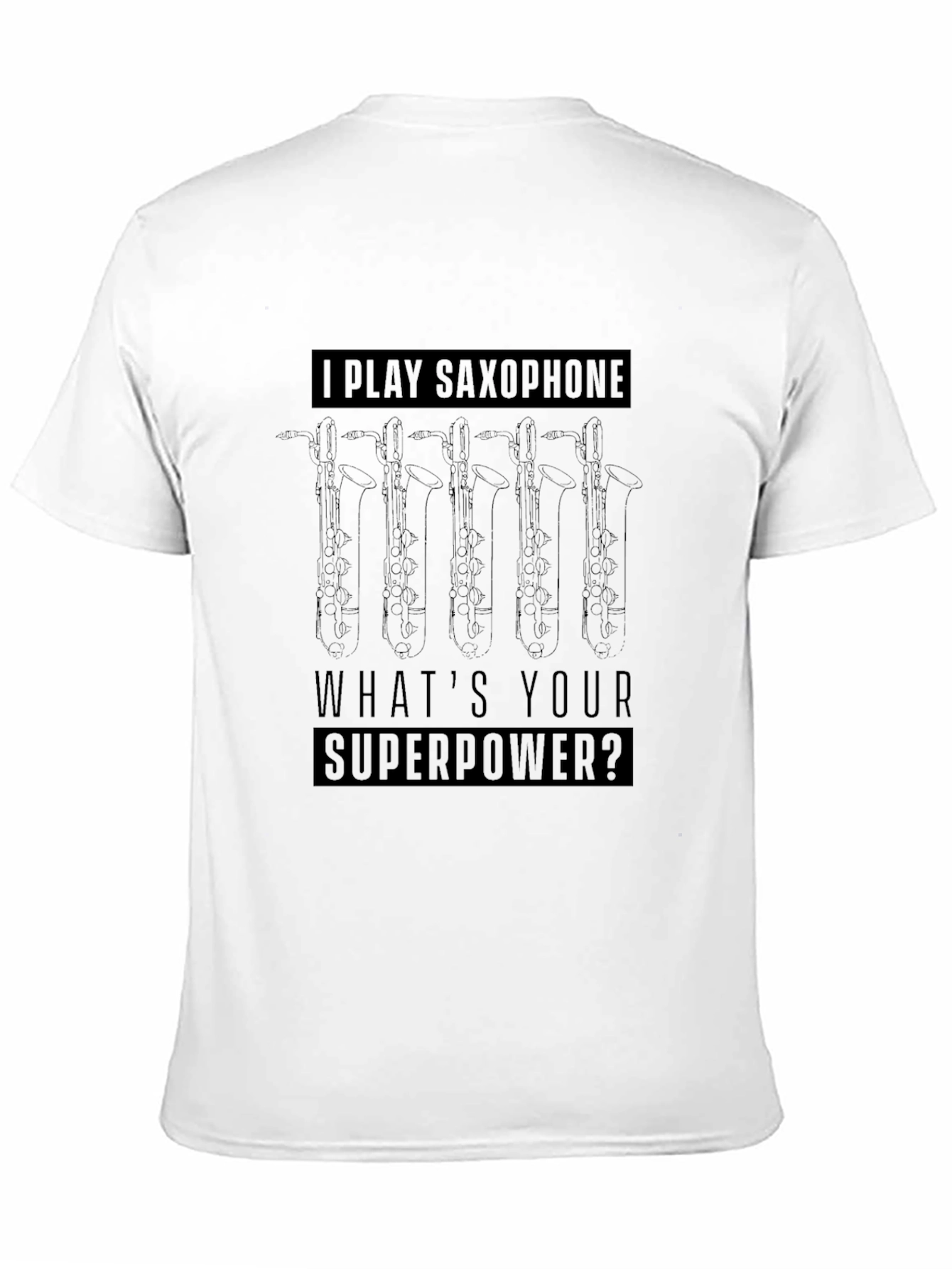 Saxophone Superpower T-Shirt - Musician Gift
