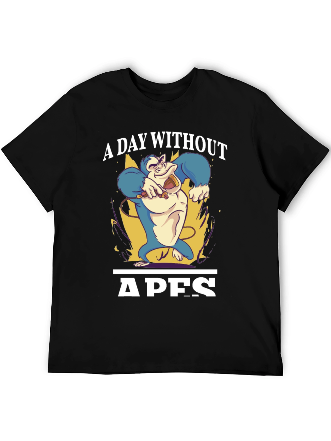 A Day Without Apes Funny Gorilla T-Shirt