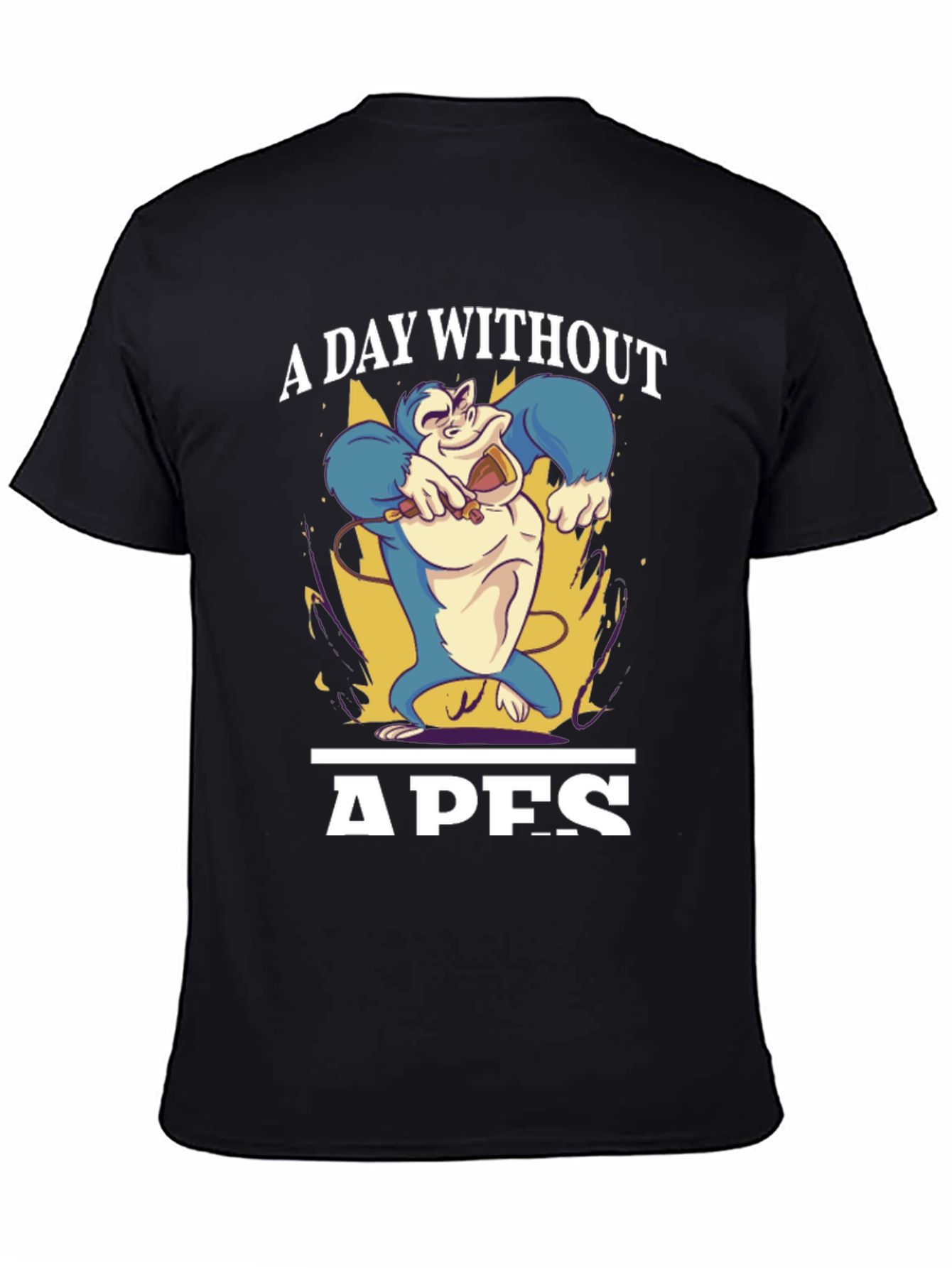 A Day Without Apes Funny Gorilla T-Shirt
