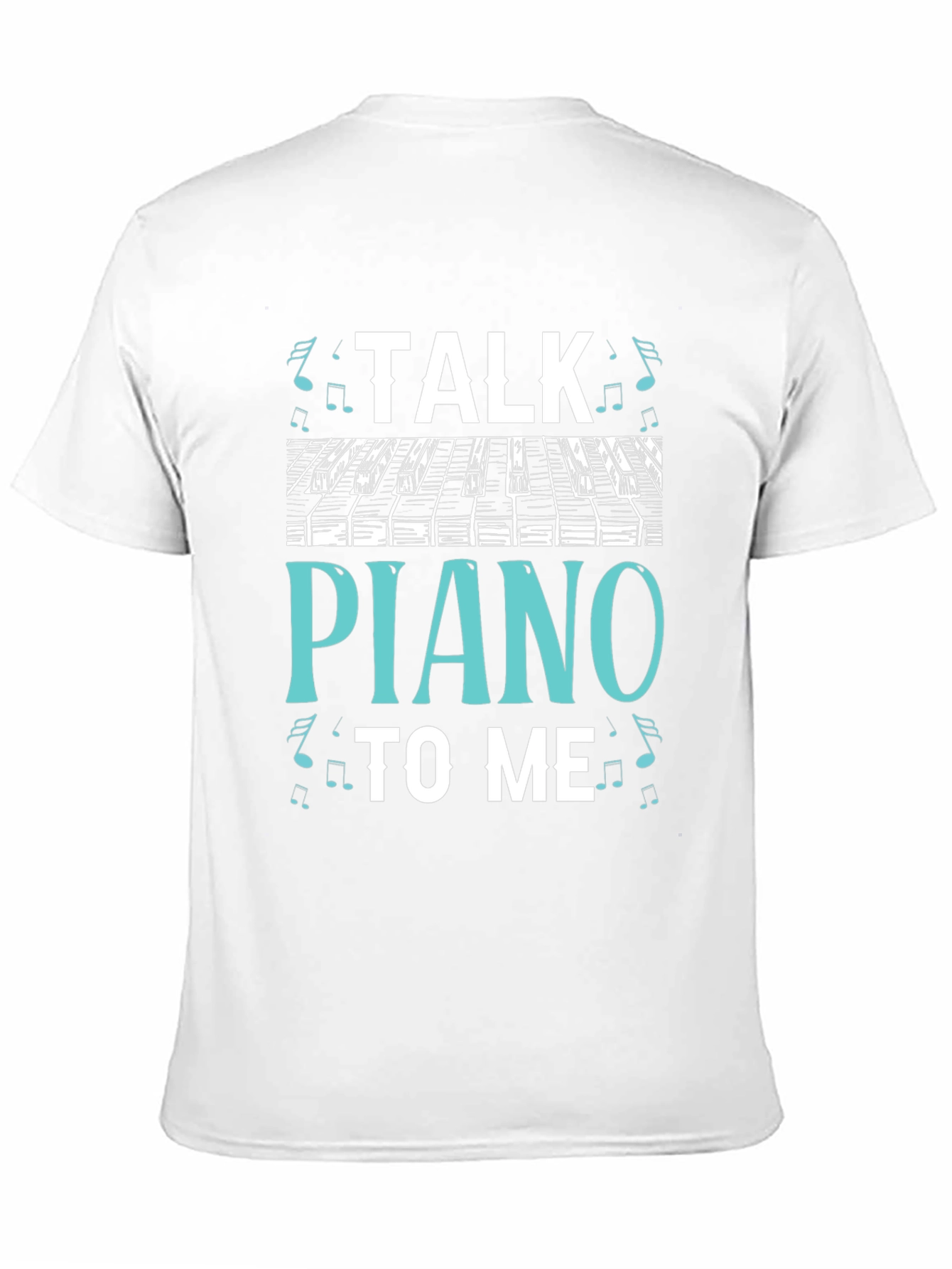 Talk Piano to Me Graphic Tee - Musicians Gift