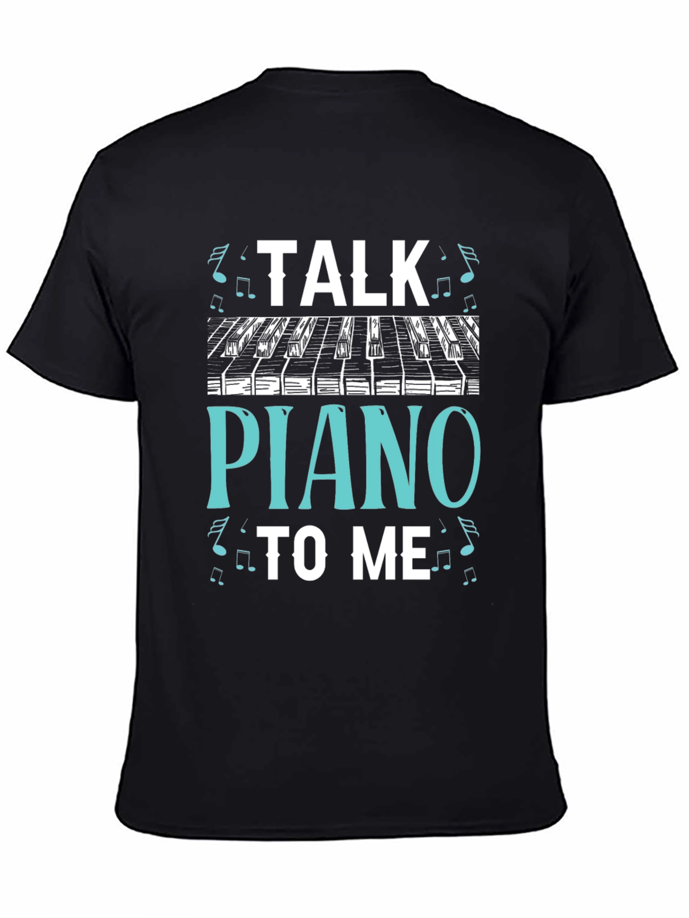 Talk Piano to Me Graphic Tee - Musicians Gift
